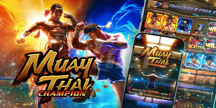 Muay Thai Champion Slot Seru Raih Kemenangan Tiap Putaran