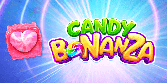 Candy Bonanza Slot Manis Bawa Keberuntungan Besar Setiap Hari