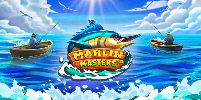 Cara Cepat Meraih Jackpot Slot Marlin Masters