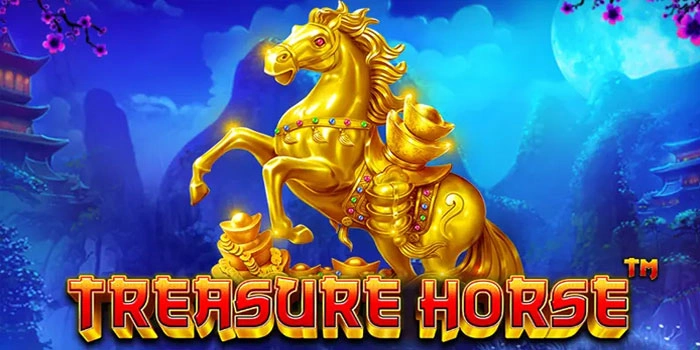 Slot Treasure Horse: Trik Ampuh Maksimalkan Peluang Jackpot